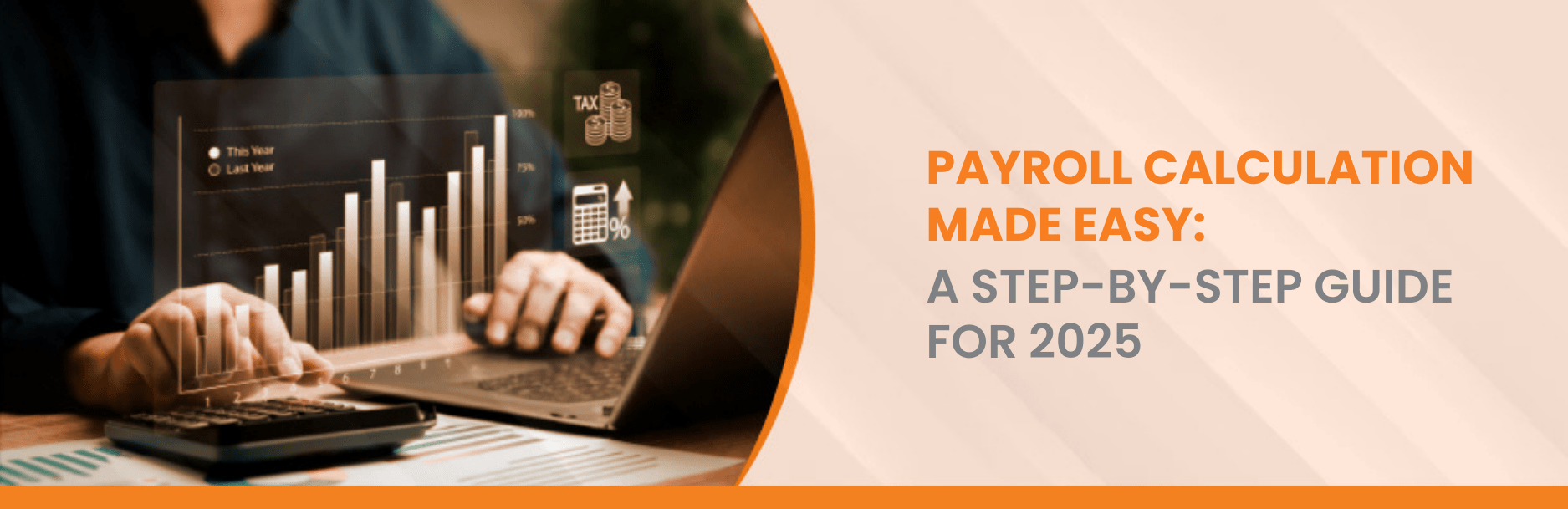 Payroll Calculation Made Easy: A Step-by-Step Guide for 2025